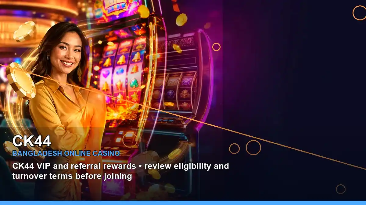 CK44 বাংলাদেশে অনলাইন স্লট ও ক্যাসিনো গেমস | Bangladesh online slots — featured slot view · 4